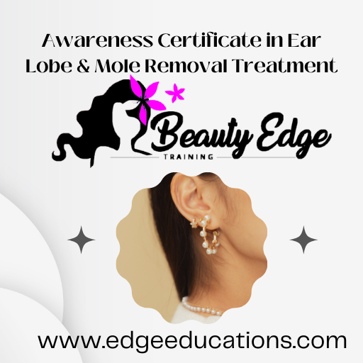 Awareness certificate in Ear Lobe & Mole Removal Treatment